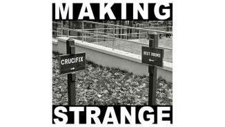 Call for Entries | Theme | Making Strange