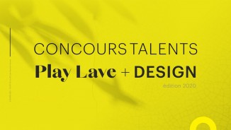Concours Talents Play Lave + Design - Edition 2020