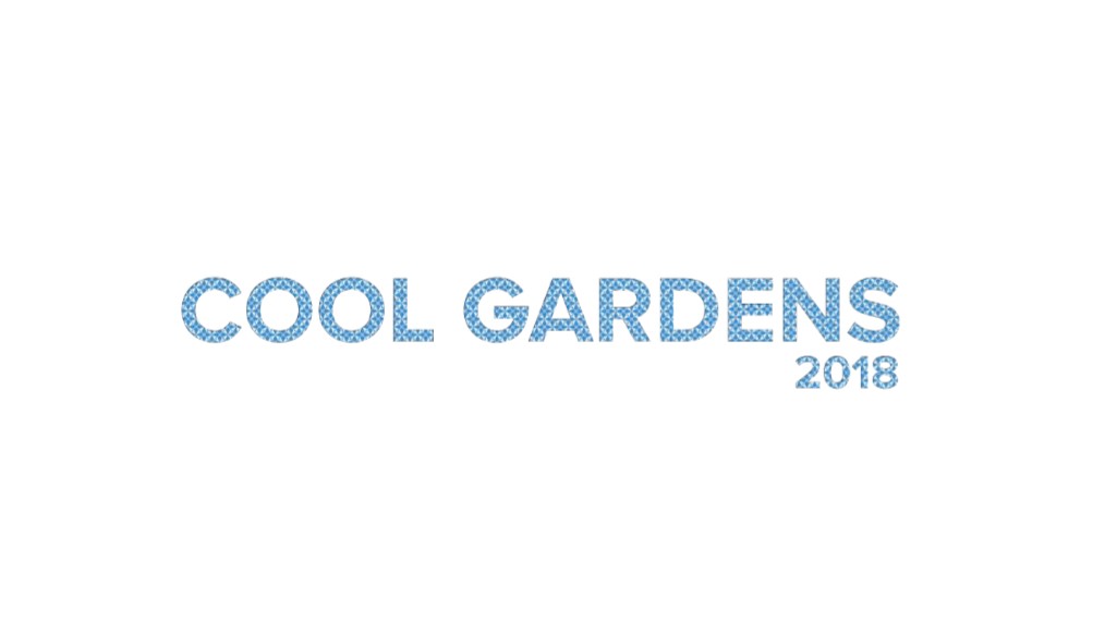 Cool Gardens 2018