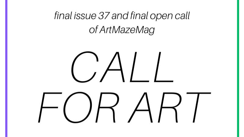FINAL OPEN CALL OF ARTMAZEMAG, final 37th issue 
