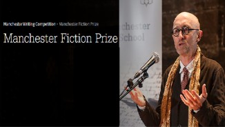 Manchester Writing Competition: The Manchester Fiction Prize