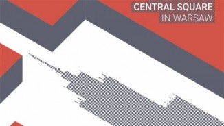 Spatial Concept for Central Square in Warsaw