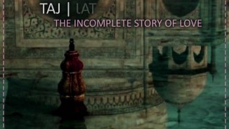 Taj | the incomplete story of love